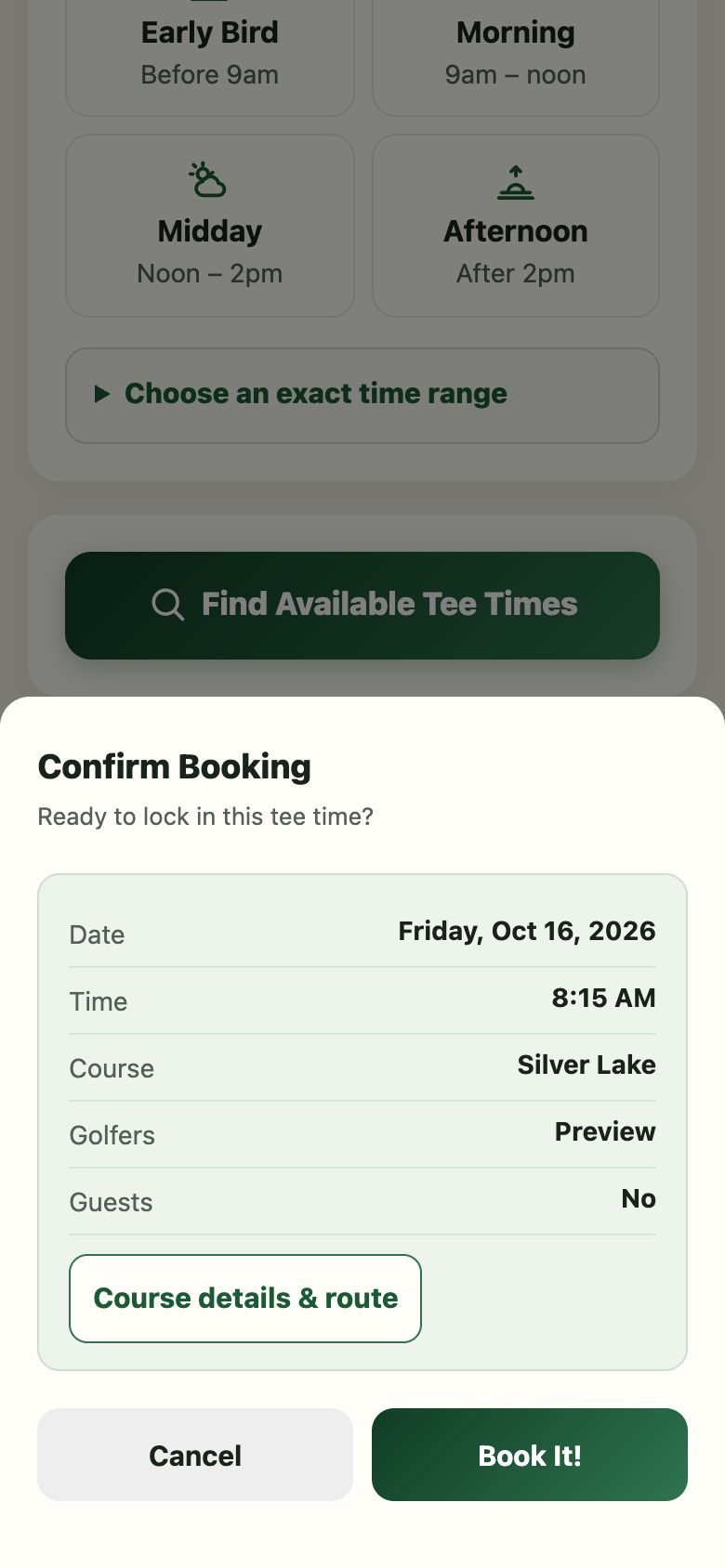 The Confirm Booking sheet with the date, time, course, and golfers, and the Cancel and Book It! buttons.